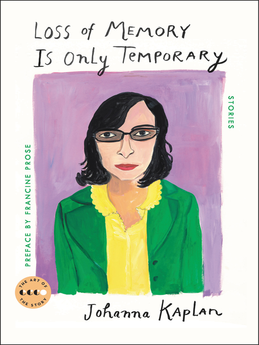 Title details for Loss of Memory Is Only Temporary by Johanna Kaplan - Available